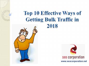 How to get bulk traffic in 2018?