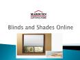 Blinds and shades online PowerPoint PPT Presentation