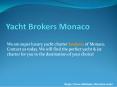 Yacht Brokers Monaco PowerPoint PPT Presentation