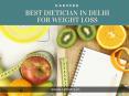 Best dietician in Delhi for weight loss (1)