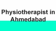 Physiotherapists in Ahmadabad