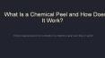 Types of Chemical Peels PowerPoint PPT Presentation