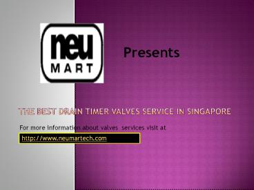 Top Drain Timer Valves in All Over Singapore