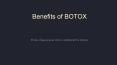 Benefits of BOTOX PowerPoint PPT Presentation