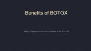 Benefits of BOTOX