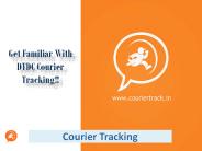 Get Familiar With DTDC Courier Tracking!!