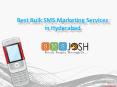 Bulk SMS Service Providers in Hyderabad, Best Bulk SMS Marketing Services in Hyderabad - SMSJosh (1) PowerPoint PPT Presentation