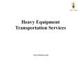 Heavy Equipment Transportation Services PowerPoint PPT Presentation
