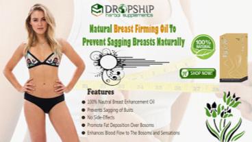 Natural Breast Firming Oil to Prevent Sagging Breasts Naturally