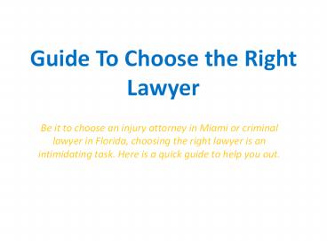 PPT – Guide To Choose the Right Lawyer PowerPoint presentation | free ...