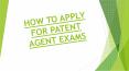 HOW TO APPLY FOR PATENT AGENT EXAMS PowerPoint PPT Presentation