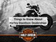 Things to Know About Harley-Davidson Dealerships PowerPoint PPT Presentation