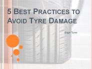 Five Best Practices to Avoid Tyre Damage