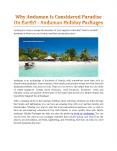 Why Is Andaman Considered Paradise On Earth? - Andaman Holiday Packages PowerPoint PPT Presentation