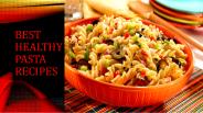 Best Healthy Pasta Recipes