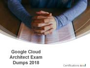 Professional Google Cloud Architect Dumps