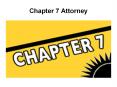 Chapter 7 Attorney (1) PowerPoint PPT Presentation