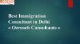 Best Immigration Consultant in Delhi (1) PowerPoint PPT Presentation
