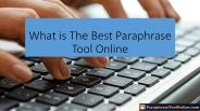 What is the Best Paraphrase Tool Online