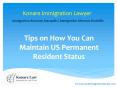 Tips on How You Can Maintain US Permanent Resident Status PowerPoint PPT Presentation