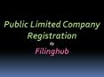 Public Limited Company Registration By Filinghub.Net PowerPoint PPT Presentation