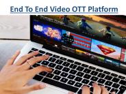 End To End Video OTT Platform