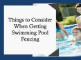 Things to Consider When Getting Swimming Pool Fencing PowerPoint PPT Presentation