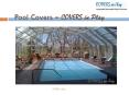 Top Quality Pool Enclosures for Your Pool @COVERS in Play PowerPoint PPT Presentation