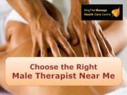 Choose the Right Male Therapist Near Me
