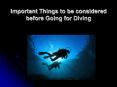 Important Things to be considered before Going for Diving PowerPoint PPT Presentation