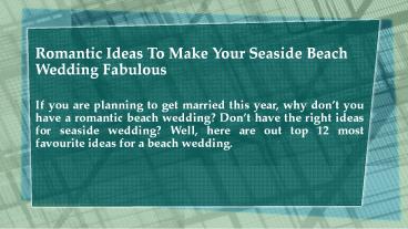 Romantic Ideas To Make Your Seaside Beach Wedding Fabulous - A2zWeddingCards