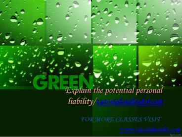 Explain the potential personal liability Become Exceptional/tutorialoutletdotcom
