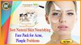 Best Natural Skin Nourishing Face Pack for Acne, Pimple Problems PowerPoint PPT Presentation