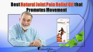 Best Natural Joint Pain Relief Oil that Promotes Movement
