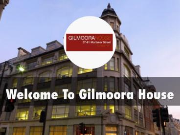 Information Presentation Gilmoora House