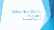 Holi Gifts Online in Gurgaon