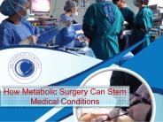 How Metabolic Surgery Can Stem Medical Conditions