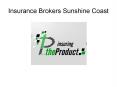 insurance brokers sunshine coast PowerPoint PPT Presentation