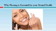 Why Flossing is Essential for your Dental Health