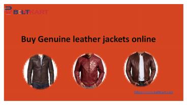 Buy Genuine leather jackets online.