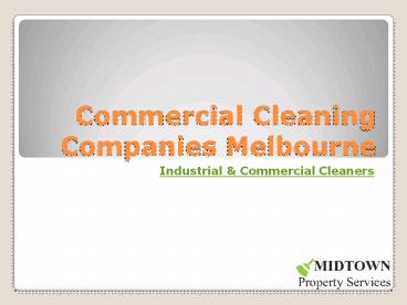 Commercial Cleaning Companies Melbourne | Industrial & Commercial Cleaners