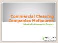 Commercial Cleaning Companies Melbourne | Industrial & Commercial Cleaners PowerPoint PPT Presentation