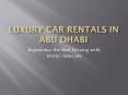 Luxury Car Rentals in Abu Dhabi PowerPoint PPT Presentation
