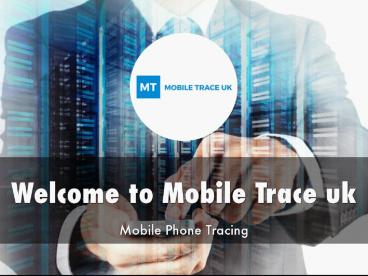 Mobile Trace UK Presentation