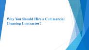 Why You Should Hire a Commercial Cleaning Contractor?