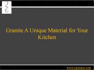 Granite A Unique Material for Your Kitchen