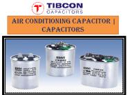 Air conditioning capacitor | Capacitors