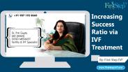 Increasing Success Ratio via IVF Treatment