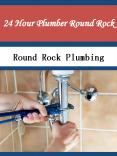 24 Hour Plumber Round Rock PowerPoint PPT Presentation