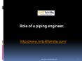 Role of a piping engineer | piping engineering classes | MITSkills, Pune PowerPoint PPT Presentation